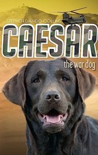 Caesar the War Dog: Volume 1