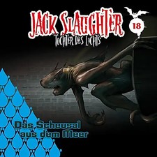 Jack Slaughter-Tochter des Lichts - 18: Das Scheusal aus dem Meer