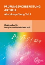 Prüfungsvorbereitung aktuell - Elektroniker/-in Energie- und Gebäudetechnik Moni