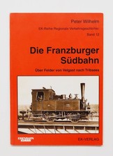 Die Franzburger Südbahn - von