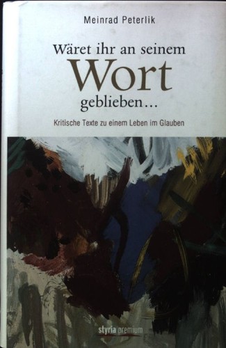 Wäret ihr seinem wort - wäret,