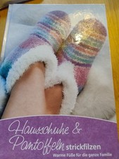 Hausschuhe & Pantoffeln strickfilzen - Warme Füße für die ganze Familie