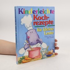 Kinderleichte Kochrezepte