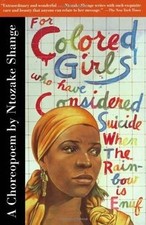 For colored girls who - colored, have