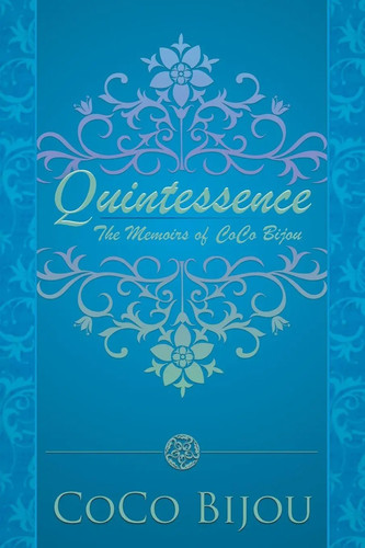 Quintessence the memoirs - quintessence,