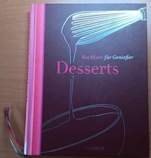 Desserts - TEUBNER Kochkurs für Genießer 