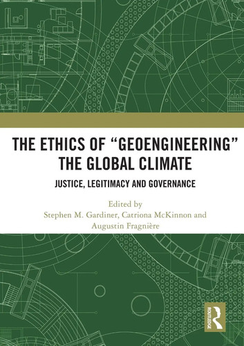 The ethics geoengineering - the, of
