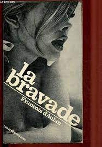 Bravade françois d - bravade, d'aulan
