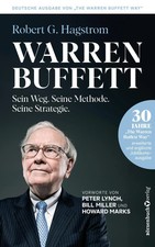 Warren Buffett: Sein Weg. Seine Methode. Seine Strategie. | Robert G. Hagstrom