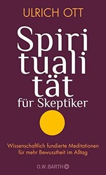 Spiritualität für skeptiker - für,