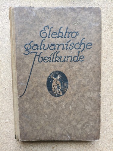 Elektro galvanische heilkunde - elektro,