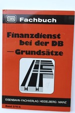 Eisenbahn-Fachverlag DB Fachbuch Finanzdienst bei der DB - Grundsätze Band 2/10A