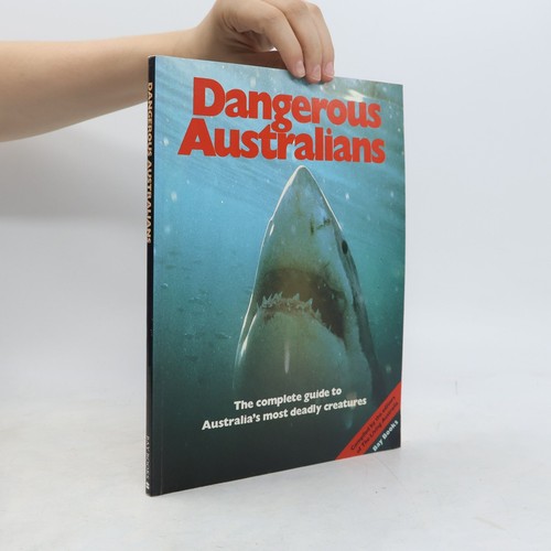 Dangerous australians the - dangerous,