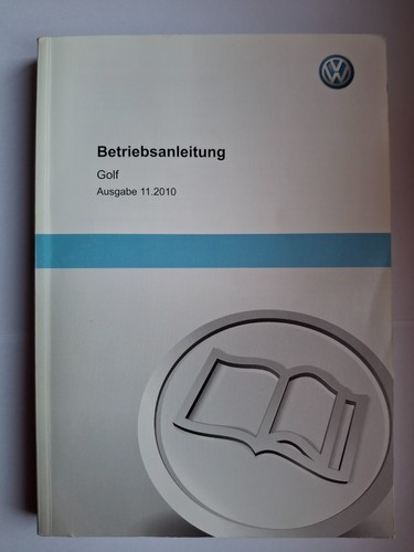 Betriebsanleitung golf 6 - betriebsanleitung,