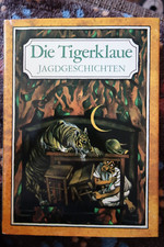 Die Tigerklaue - Jagdgeschichten von z.B. Leskow, Maupassant, Gerstäcker, Herod