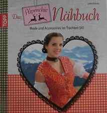 Alpenchic Nähbuch:Zum Selbermachen - Mode und Accessoires im Trachtenstil #423