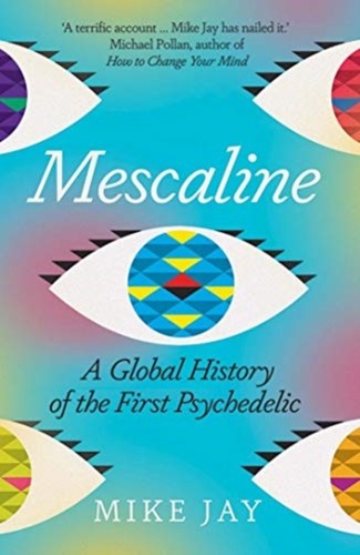 Mescaline mike jay - mescaline,