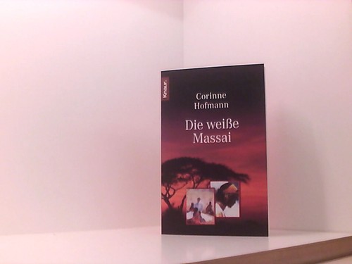 Die weiße massai hofmann - die,