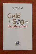 Paul Kirchhof, Geld im Sog der Negativzinsen, C.H.Beck, neu in Folie