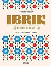 IBRIK - Ma Cuisine des Balkans: 100 Recettes de B... | Buch | Zustand wie neu