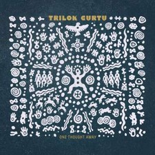 Trilok Gurtu: One Thought Away