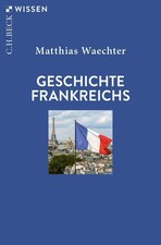 Geschichte Frankreichs, Matthias Waechter