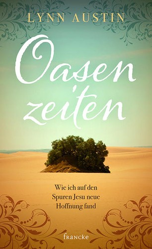 Oasenzeiten lynn austin - lynn,