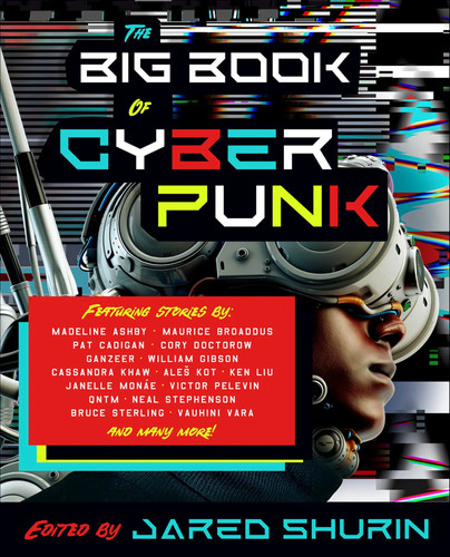 The big book cyberpunk - of,