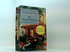 Die Marseille-Trilogie: Total Cheops / Chourmo / Solea Jean-Claude Izzo. Aus dem