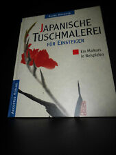 Japanische Tuschmalerei für Einsteiger Naomi Okamoto