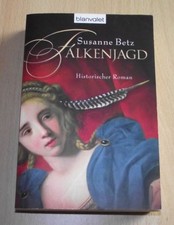 Falkenjagd von Susanne Betz
