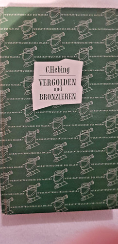 Vergolden und bronzieren - und,