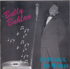 Bully Buhlan / Ein Musikus