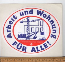 alter Aufkleber : Arbeit und Wohnung für alle - IG Bau Steine Erden  (80er)