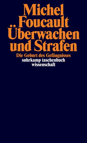 überwachen und strafen - Überwachen,