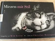 Miezen mit Stil- Fotografien