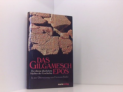 Das gilgamesch epos - das, gilgamesch-epos: