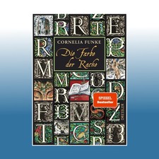 Tintenwelt 4. Die Farbe der Rache | Cornelia Funke | Ungelesen