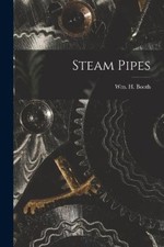 Steam Pipes by Booth, Wm H