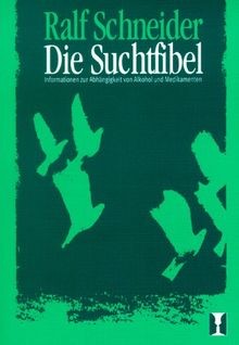 Die suchtfibel von schneider - von,