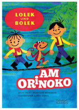Lolek und Bolek - Am Orinoko Leszek Mech,Wladyslaw Nehrebecki, ...NEU