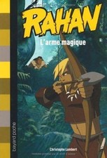 Rahan, Tome 5 : Larme magique
