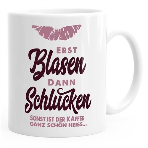 Kaffeetasse erst blasen dann - kaffeetasse,