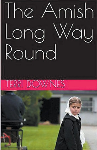 Terri downes the amish long - |,