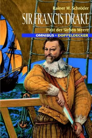 Sir francis drake pirat der - drake:,