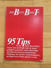Der Betty Bossi Tip, 95 Tipps zum Thema Kochen und Backen