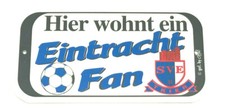 Hier wohnt ein Eintracht Fan - Schild Türschild Fussball Eintracht Trier #002
