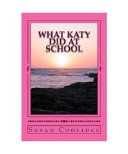 What Katy Did At School, Susan Coolidge