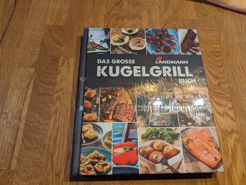 Das große landmann kugelgrill - das,