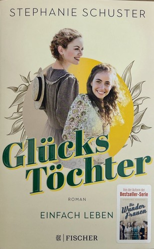 Glückstöchter einfach - glückstöchter, 01